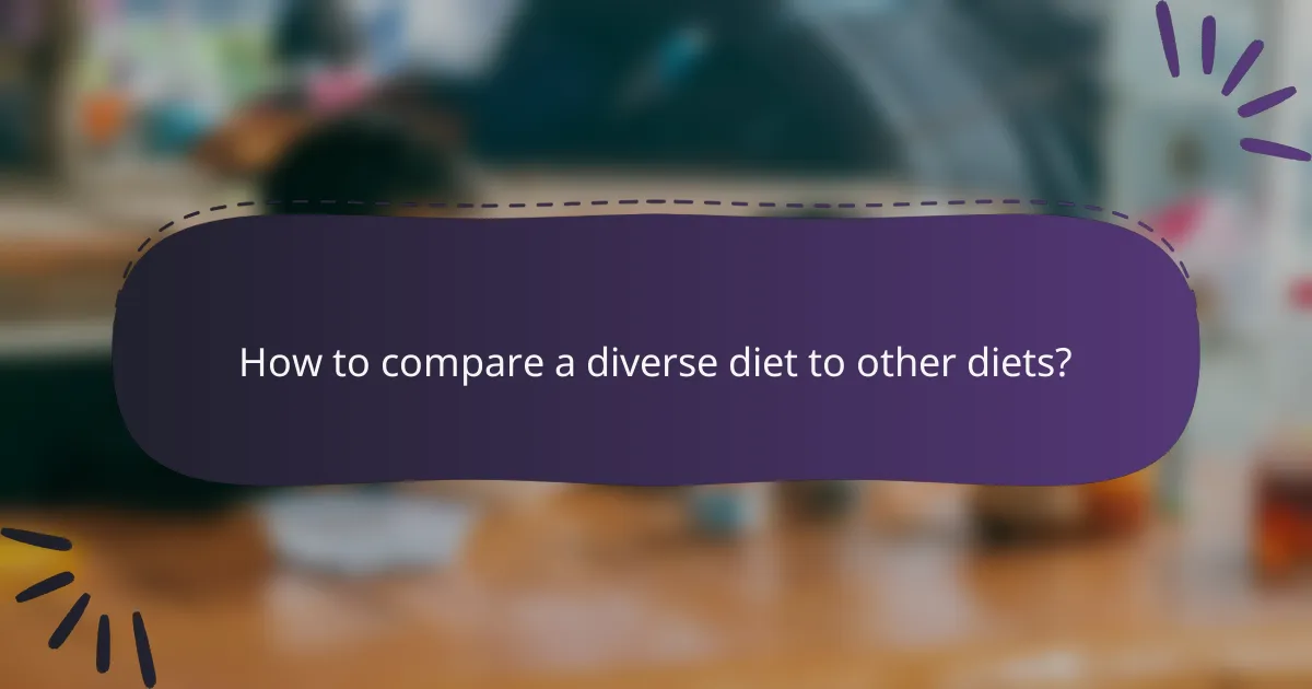 How to compare a diverse diet to other diets?